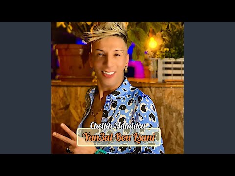 Yan3al Bou Lsani Li Galek Nsani