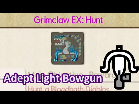 Grimclaw EX vs Adept Light Bowgun 9'23 | MHGU/MHXX
