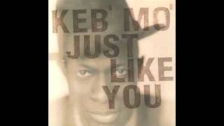 KEB&#39; MO&#39;. momma, where&#39;s my daddy.
