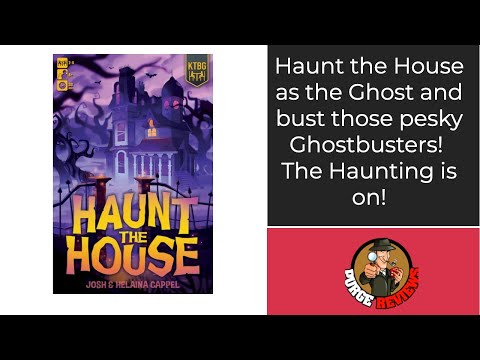The Purge: # 3106 Haunt the House: The long awaited review for the game of scaring those pesky ghost hunters