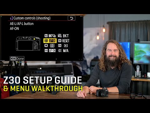 Nikon Z30 Setup Guide & Menu Walkthrough