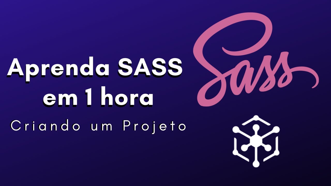 Aprenda SASS em 1 hora | Curso de SASS