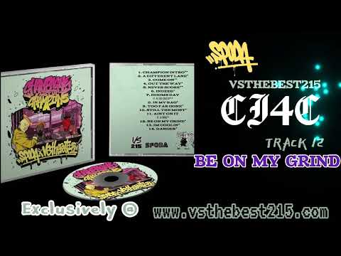 {Spoda x VStheBest215 }"CHAMPAGNE IS FOR CHAMPIONS" LP [Track 12] "Be On My Grind"