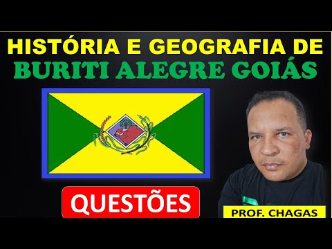 02-QUESTÕES DA HISTÓRIA E GEOGRAFIA DE BURITI ALEGRE-GOIÁS/Prof. Chagas Sousa