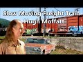 Slow Moving Freight Train Hugh Moffatt with Lyrics
