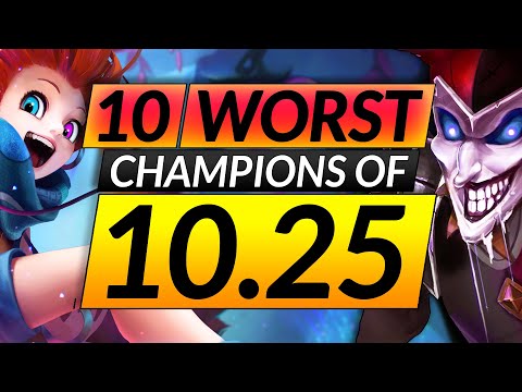 10 WORST CHAMPIONS in the NEW META - 10.25 Picks You MUST AVOID - LoL Tips Guide