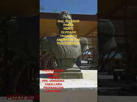 TARAPACA Pozo Almonte SACRILEGIO a nuestro Héroe de Pampa Germania Gral. Sofanor Parra.