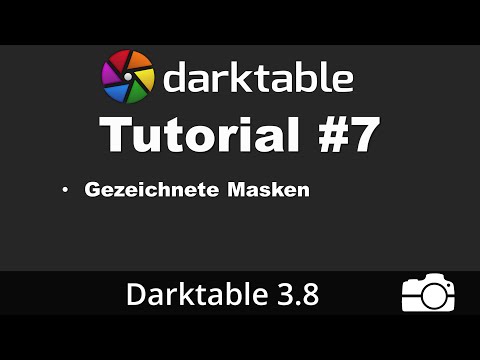 Darktable Tutorial #7: Using Drawn Masks | German | Image Editing