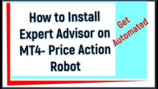 How to Install EA on MT4 using Price Action Robot EA