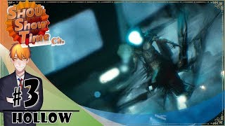 #3【ホラー】SHOUの宇宙施設でコンニチハ「Hollow」実況【SST】
