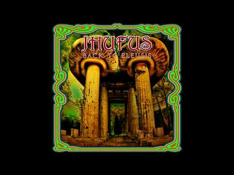 JHUFUS - Back to Eleusis (Full EP) 2023