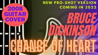 Change of Heart, Bruce Dickinson (Acoustic Cover)