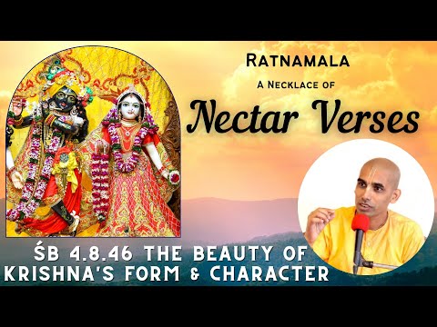NECTAR VERSES | ŚB 4.8.46: The Beauty of Krishna's Form & Character | Gauranga Darshan Das