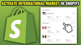 How To Activate International Market In Shopify (2024)
