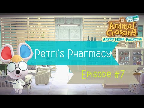 Petri's Pharmacy | Happy Home Paradise Ep 7 | Animal Crossing New Horizons
