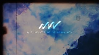 Que los Cielos se Abran Hoy - Video oficial con letra | New Wine Music