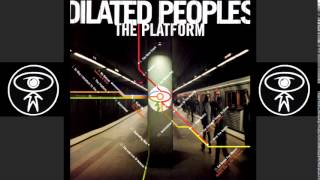 Dilated Peoples - Work the Angles