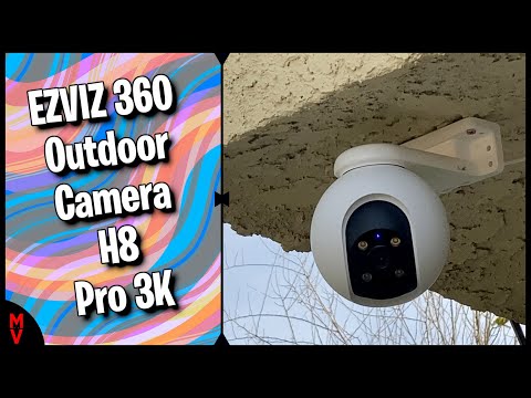 EZVIZ 360 Outdoor Camera H8 Pro 3K || MumblesVideos Product Review