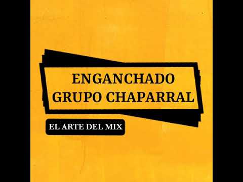 GRUPO CHAPARRAL - EXITOS - El Arte Del Mix - Tucumán