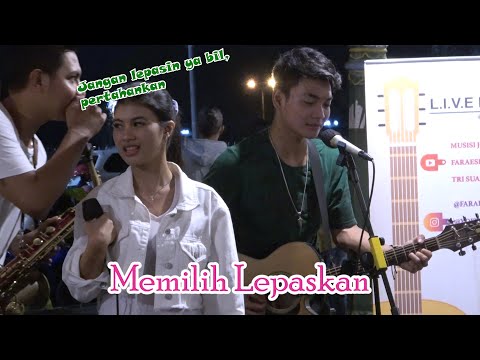 MEMILIH LEPASKAN - TRI SUAKA (LIRIK) NABILA SUAKA LIVE NGAMEN DI PENDOPO LAWAS