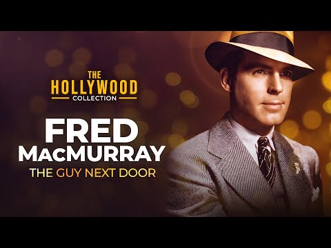 , title : 'Fred MacMurray: The Guy Next Door'