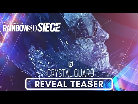 Rainbow Six Siege - Crystal Guard Teaser | Year 6 Season 3
