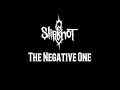 Slipknot The Negative One HD