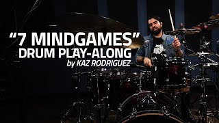 &quot;7 Mindgames&quot; by Kaz Rodriguez (Drum Play-Along)