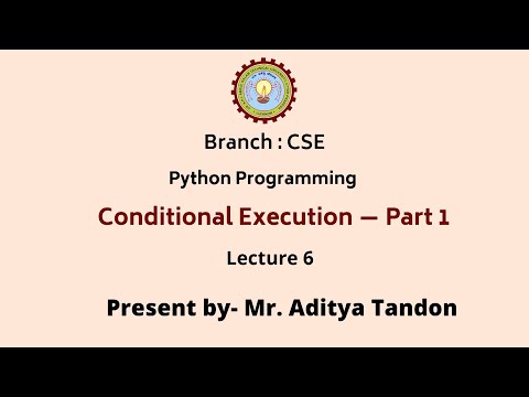 Python Programming Conditional Execution Part 1 Aktu Digital Education