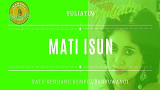 Download lagu YULIATIN RATU KENDANG KEMPUL BANYUWANGI MATI ISUN mp3
