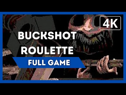 BUCKSHOT ROULETTE | Full Game Walkthrough | 4K 60FPS | No Commentary