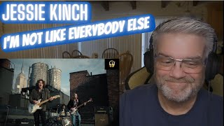 Jessie Kinch - I'm Not Like Everybody Else - Reaction - Classic rock at it's finest!