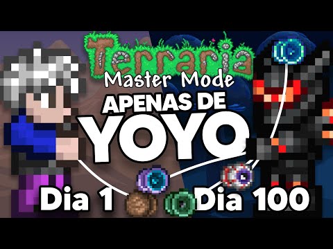 PASSEI 100 DIAS NO TERRARIA APENAS DE YOYO (MASTER MODE)