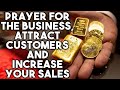 PRAYER FOR BUSINESS - ATTRACT CUSTOMERS AND INCREASE YOUR SALES