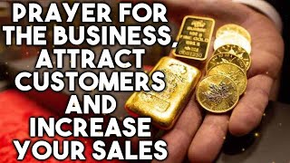 PRAYER FOR BUSINESS - ATTRACT CUSTOMERS AND INCREASE YOUR SALES