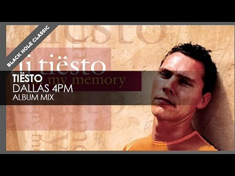 Dallas 4 Pm - Tiësto