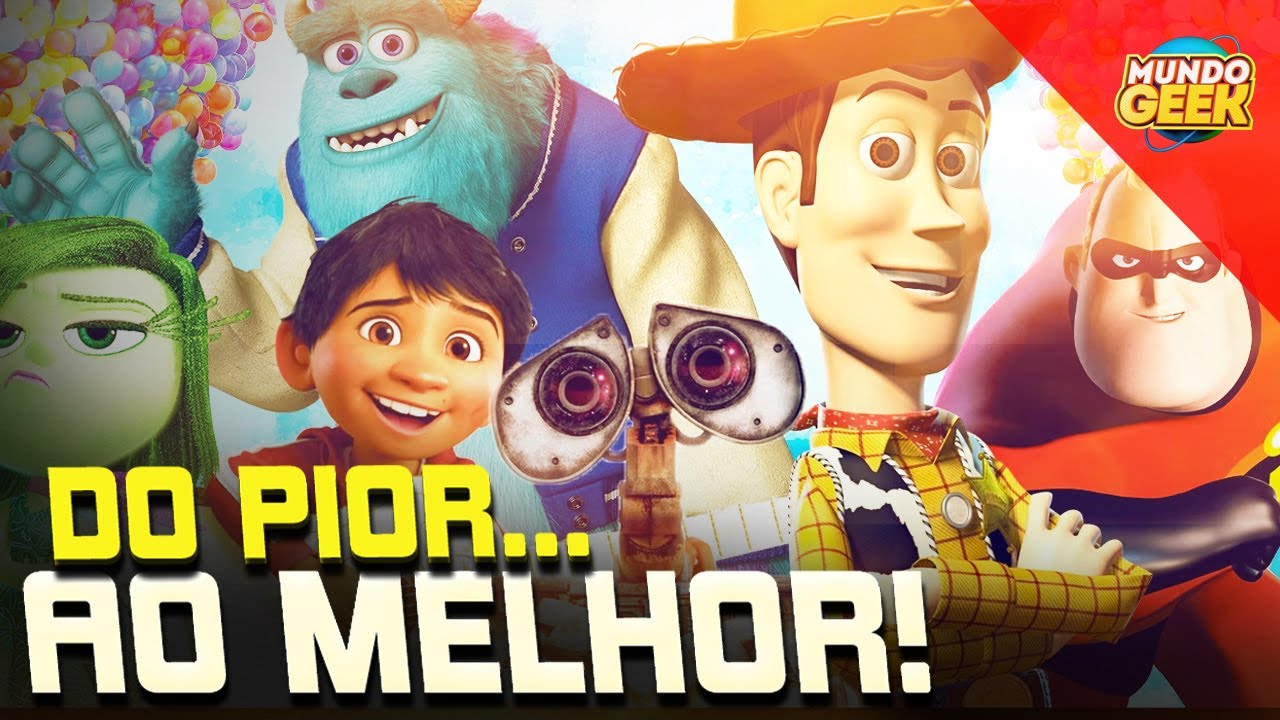 do PIOR ao MELHOR PIXAR: TODOS OS 27 FILMES DA PIXAR ANALISADOS E RANKEADOS
