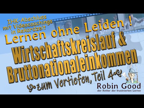 Wirtschaftskreislauf und Bruttonationaleinkommen (BNE), Vertiefen, Teil 4