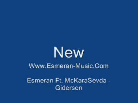 Esmeran Ft McKarasevda - Gidersen Www.Esmeran-music.Com