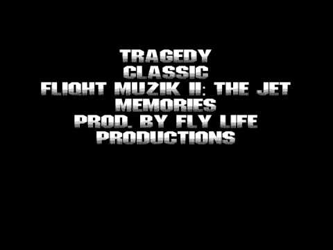 Tragedy - Classic (Prod. By Fly Life Productions)