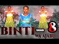 BINTI WA AJABU Ep   I  08  I    Swahili Bongo Movie#mtotowaajabu#