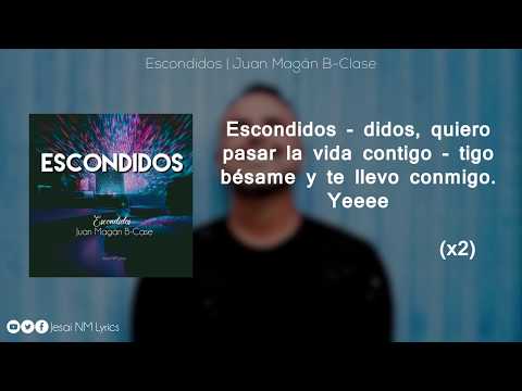 Escondidos (Letra) B Case - Juan Magán