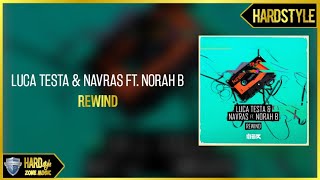 Luca Testa &amp; Navras ft. Norah B - Rewind (Extended Mix)