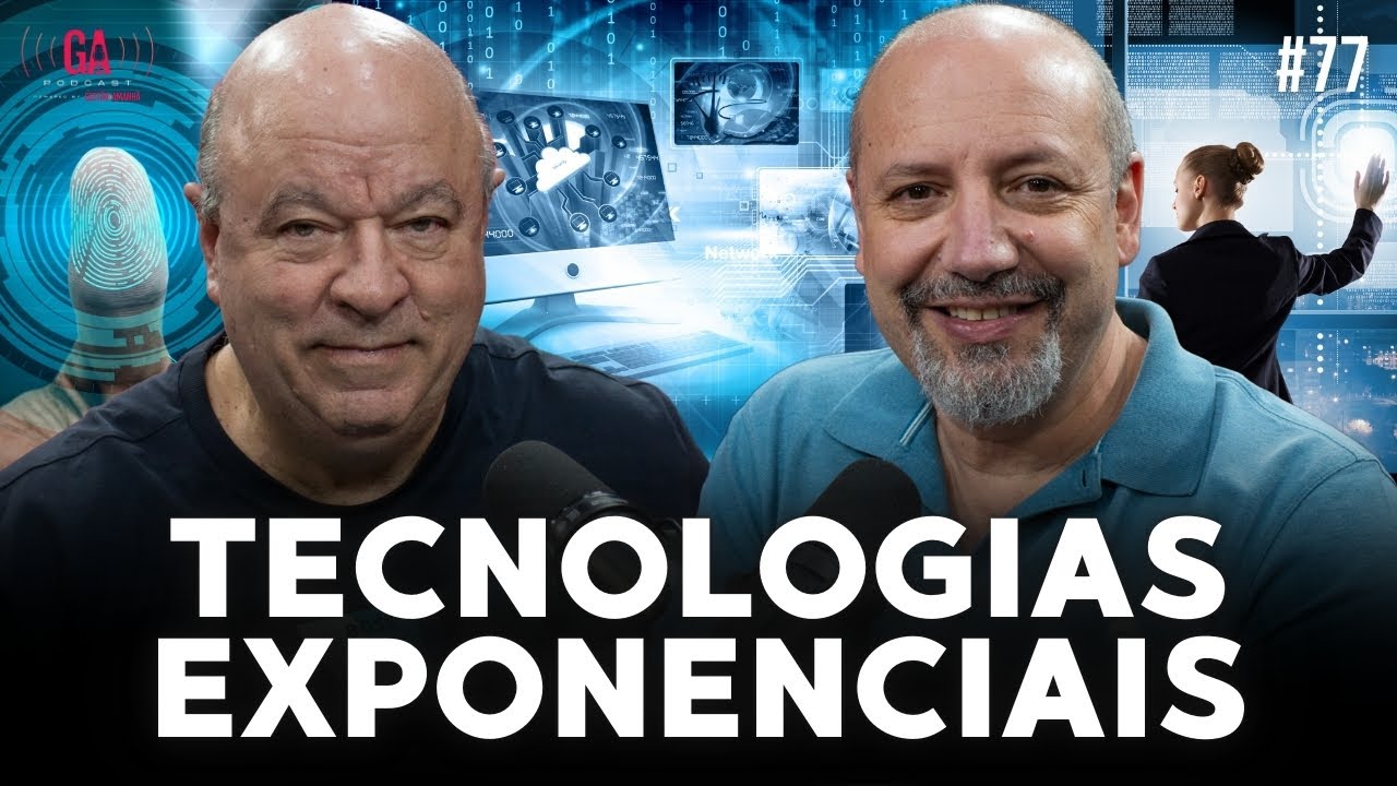 COMO AS TECNOLOGIAS EXPONENCIAIS ESTÃO MODELANDO O MUNDO DOS NEGÓCIOS | Salibi e Magaldi #77