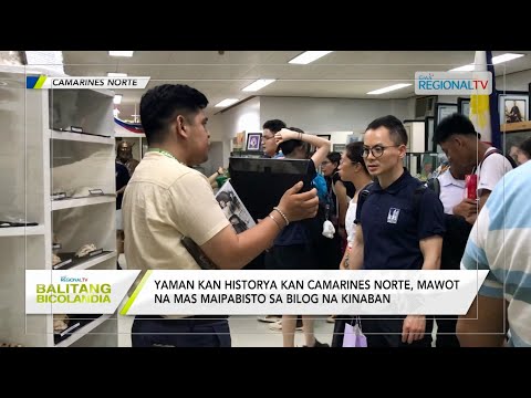 Balitang Bicolandia: Museo Bulawan kan Camarines Norte, bubukasan para sa mga dayong mabisita