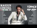 Mahsun Kırmızıgül En İyi 10 Şarkı BEST TURKEY POP REMIX SONG 2024 EN ÇOK İZLENEN 2024