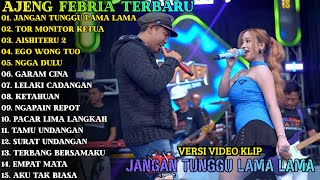 Download lagu JANGAN TUNGGU LAMA LAMA - TOR MONITOR KETUA | AJENG FEBRIA TERBARU | WARNA WARNI MUSIC TERBARU 2025 mp3