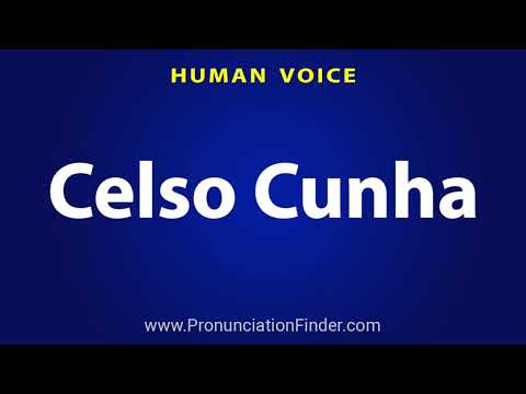 How To Pronounce Celso Cunha