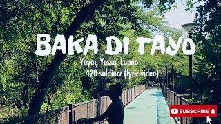BAKA DI TAYO | Yayoi,Yosso,Lupao | Lyric Video | EDEN