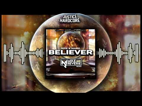 Rize & Mako - Believer (Mike Reverie Remix) [OFFICIAL AUDIO]